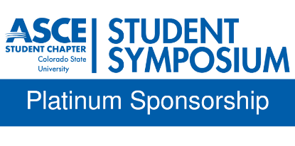 ASCE Logo with text reading "ASCE Student Chapter," "Colorado State University," and "Student Symposium" along with a strip across the bottom reading "Platinum Sponsorship"