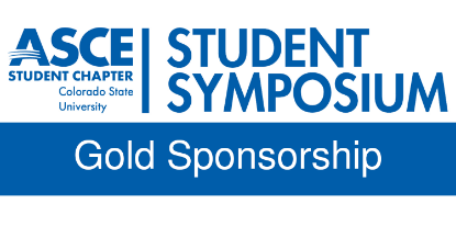 ASCE Logo with text reading "ASCE Student Chapter," "Colorado State University," and "Student Symposium" along with a strip across the bottom reading "Gold Sponsorship"